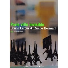 Paris ville invisible (Les emp�cheurs de penser en rond/La d�couverte)