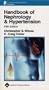 Handbook of Nephrology and Hypertension (The Lippincott Williams & Wilkins Handbook Series)