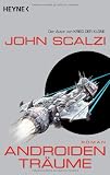 Androidentr&auml;ume: Roman - John Scalzi