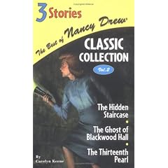 The Hidden Staircase/The Ghost of Blackwood Hall/The Thirteenth Pearl: 2 (Best of Nancy Drew Classic Collection)