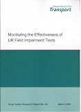 Monitoring the effectiveness of UK field impairment tests