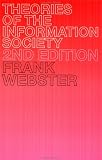 Theories of the Information Society: 2nd Edition (International Library of Sociology)
