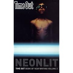 Neon Lit: "Time Out" Book of New Writing: Bk.2