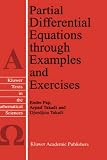 Partial Differential Equations through Examples and Exercises (Texts in the Mathematical Sciences)