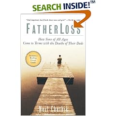 Fatherloss: How Sons of All Ages Come to Terms with the Deaths of Their Dads