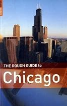 The Rough Guide to Chicago - Edition 2 (Rough Guide Travel Guides)