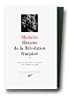 Michelet : Histoire de la r�volution fran�aise, tome 2 : 1792-1794