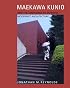 Maekawa Kunio and the Emergence of Japanese Modernist Architecture