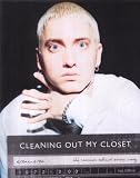 Eminem: Cleaning Out My Closet - The Stories Behind Every Song