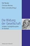 Die Bildung der Gesellschaft: Schelers Sozialphilosophie im Kontext