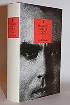 Federico Garcia Lorca: A Life