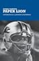 Paper Lion: Confessions of a Last-String Quarterback