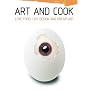Art and Cook Mini: Love Food, Live Design, and Dream Art