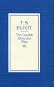 The Complete Poems and Plays of T.S. Eliot
