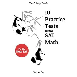 The College Panda's 10 Practice Tests for the SAT Math