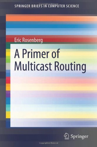 A Primer of Multicast Routing (SpringerBriefs in Computer Science)