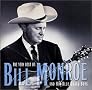 The Very Best of Bill Monroe and His Blue Grass Boys The Very Best of Bill Monroe and His Blue Grass Boys