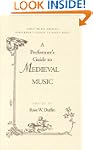 A Performer's Guide to Medieval Music