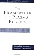 The Framework Of Plasma Physics (Frontiers in Physics, V. 100)
