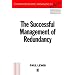 The Successful Management of Redundancy (Human Resource Management in Action)