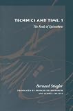 Technics and Time 1: The Fault of Epimetheus (Meridian (Stanford, Calif.).)