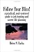 Follow Your Bliss!: A Practical, Soul-centered Guide to Job-hunting and Career-life Planning