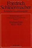 Produkt-Bild: Kritische Gesamtausgabe: Schleiermacher, Friedrich D. E., Bd.7 : Briefwechsel 1803-1804: Kritische Gesamtausgabe: Bd 7 (Abteilung V: Briefwechsel Und ... (Briefe 1541 - 1830): Abteilung V. Band 7