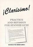 Clarisimo!: Practice and Revision for Spanish GCSE