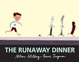 Runaway Dinner