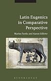 Latin eugenics in comparative perspective