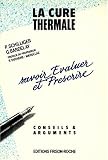Savoir évaluer et prescrire une cure thermale Image du produit