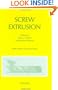 Screw Extrusion: Science and Technology (Progress in Polymer Processing)