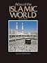 Atlas of the Islamic World Since 1500 (Cultural Atlas of)