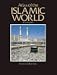 Atlas of the Islamic World Since 1500 (Cultural Atlas of)