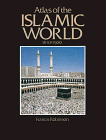 atlas of the islamic world since 1500 cultural atlas of