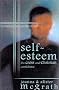 Self-esteem: The Cross and Christian Confidence