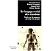 Le langage social des �motions. Etudes sur les rapports au corps et � la sant�