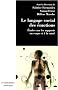 Le langage social des �motions. Etudes sur les rapports au corps et � la sant�