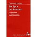 Die Spur des Anderen: Untersuchungen zur Ph�nomenologie und Sozialphilosophie