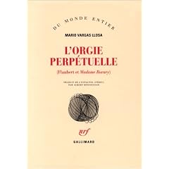 L'orgie perp�tuelle (Flaubert et Madame Bovary)