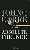 Absolute Freunde: Roman
