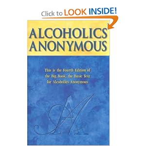 Click here to buy Alcoholics Anonymous: The Story of How Many Thousands of Men and Women Have... by AAWS.