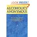 Alcoholics Anonymous: The Story of How Many Thousands of Men and Women Have Recovered from Alcoholism