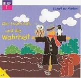 Die drei vom Ast ... und die Wahrheit