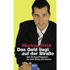 Das Geld liegt auf der Straße (Gebundene Ausgabe)