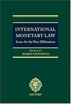 International Monetary Law: Issues for the New Millennium