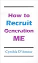 How to Recruit Generation Me