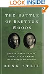 The Battle of Bretton Woods: John May...