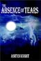 The Absence of Tears (Book One) (Bk. 1)