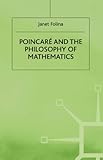 Poincarʹe and the philosophy of mathematics